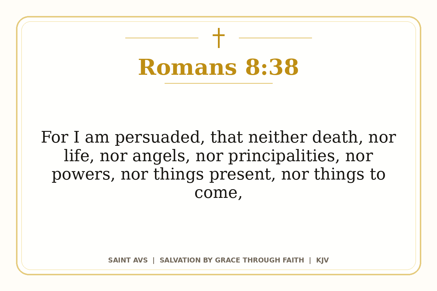 Salvation by Grace Through Faith flashcard for 36 romans 8 38