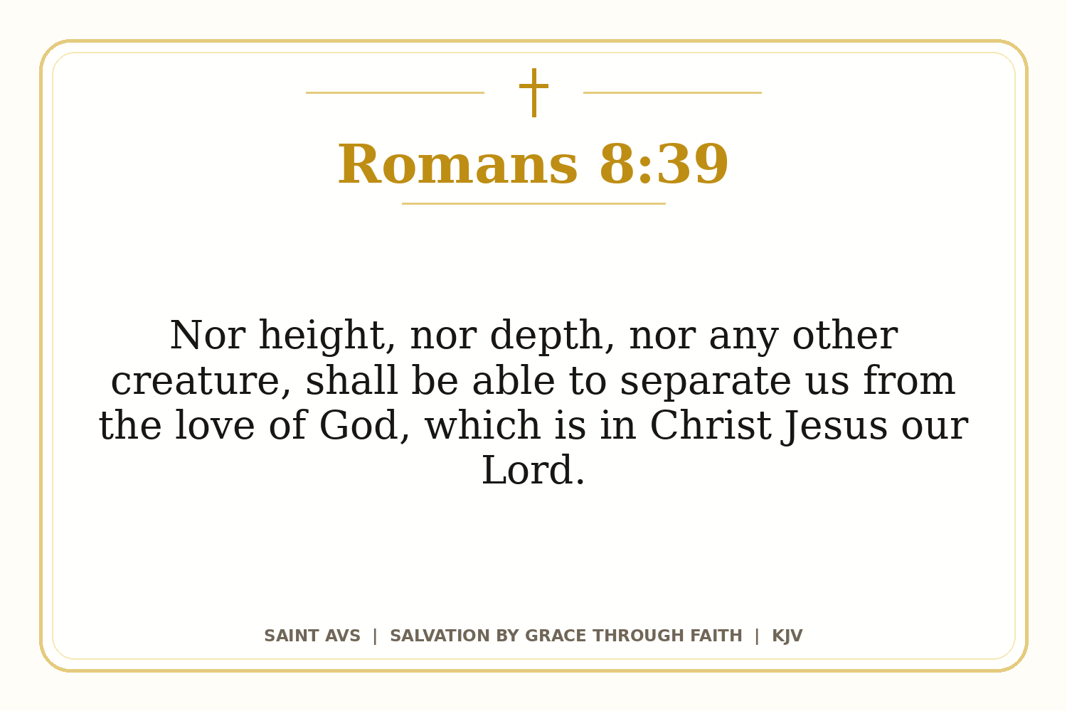 Salvation by Grace Through Faith flashcard for 37 romans 8 39
